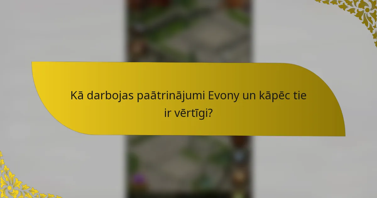 Kā darbojas paātrinājumi Evony un kāpēc tie ir vērtīgi?