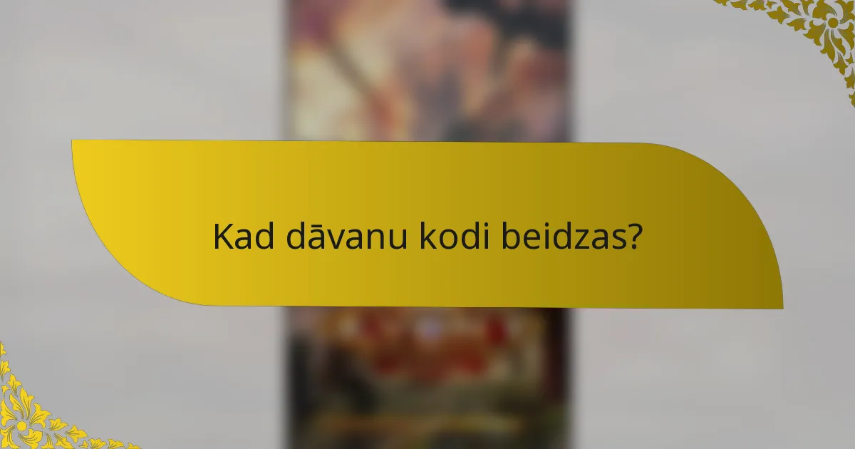 Kad dāvanu kodi beidzas?
