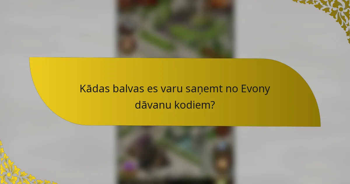 Kādas balvas es varu saņemt no Evony dāvanu kodiem?
