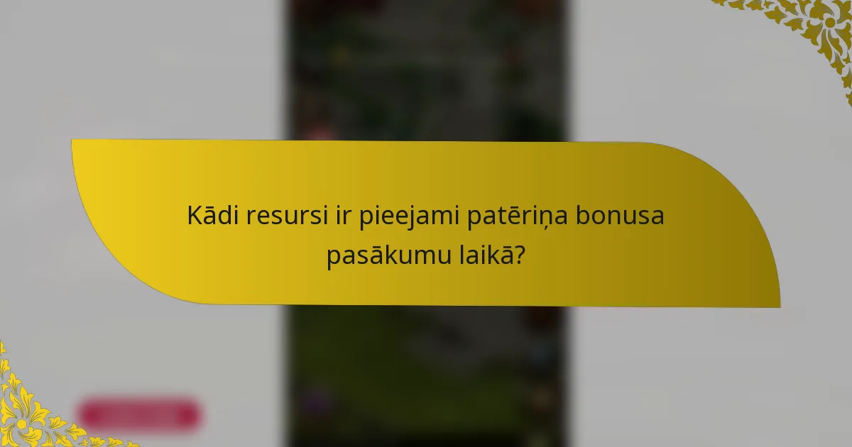 Kādi resursi ir pieejami patēriņa bonusa pasākumu laikā?