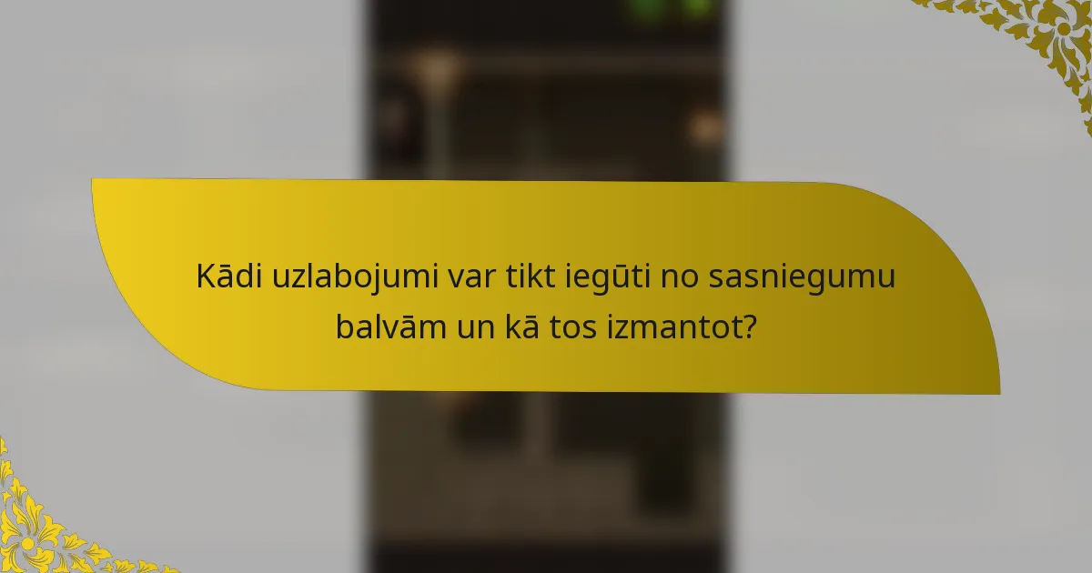 Kādi uzlabojumi var tikt iegūti no sasniegumu balvām un kā tos izmantot?